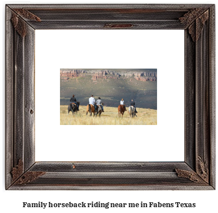 family horseback riding near me in Fabens, Texas